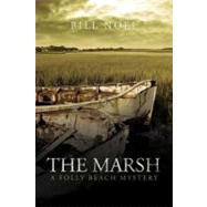 The Marsh: A Folly Beach Mystery by Noel, Bill, 9781936236879