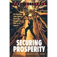 Securing Prosperity by Osterman, Paul, 9780691086880