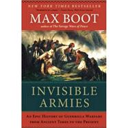 Invisible Armies An Epic...,Boot, Max,9780871406880