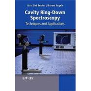 Cavity Ring-Down Spectroscopy Techniques and Applications by Berden, Giel; Engeln, Richard, 9781405176880