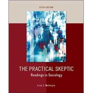 The Practical Skeptic: Readings in Sociology (Revised) by McIntyre, Lisa, 9780078026881