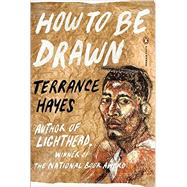 How to Be Drawn by Hayes, Terrance, 9780143126881