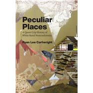 Peculiar Places by Cartwright, Ryan Lee, 9780226696881