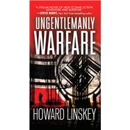 Ungentlemanly Warfare by Linskey, Howard, 9780786046881
