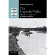 The Maeander Valley by Thonemann, Peter, 9781107006881