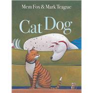 Cat Dog by Fox, Mem; Teague, Mark, 9781416986881