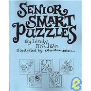 Senior Smart Puzzles by Mcclean, Lindy; Olsen, Christina, 9781419646881