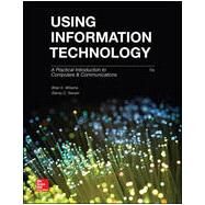 Using Information Technology by Williams, Brian; Sawyer, Stacey, 9780073516882