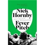 Fever Pitch by Hornby, Nick, 9781573226882
