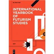 International Yearbook of Futurism Studies 2017 by Berghaus, Gnter, 9783110526882