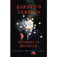 Barney's Version by Richler, Mordecai, 9780307476883