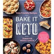 Keto Friendly Recipes by Garza, Jennifer Marie, 9780358346883