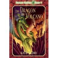 Dragon Keepers #4: The Dragon in the Volcano by Klimo, Kate; Shroades, John, 9780375866883