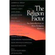 The Religion Factor: An Introduction to How Religion Matters by Green, William Scott; Neusner, Jacob, 9780664256883