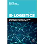 E-logistics by Wang, Yingli; Pettit, Stephen, 9780749496883