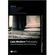 Late Modern Philosophy Essential Readings with Commentary by Radcliffe, Elizabeth S.; McCarty, Richard; Allhoff, Fritz; Vaidya, Anand Jayprakash, 9781405146883