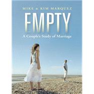 Empty by Marquez, Mike; Marquez, Kim, 9781490816883