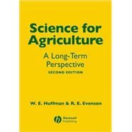 Science for Agriculture A Long-Term Perspective by Huffman, Wallace E.; Evenson, Robert E., 9780813806884