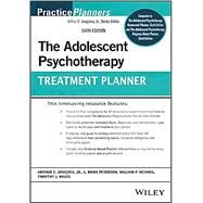 The Adolescent Psychotherapy Treatment Planner by Jongsma, Arthur E.; Peterson, L. Mark; McInnis, William P.; Bruce, Timothy J., 9781119886884