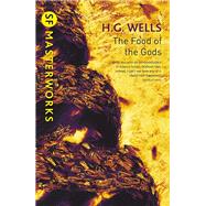 The Food of the Gods by H.G. Wells, 9781473216884