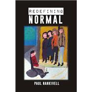 Redefining Normal by Nankivell, Paul, 9781483596884