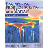 Engineering Problem Solving with MATLAB by Etter, Delores M., 9780133976885