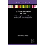Talking Donald Trump by Jennifer Sclafani, 9781315276885