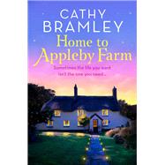 Home to Appleby Farm by Cathy Bramley, 9781409186885