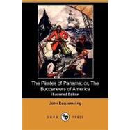 The Pirates of Panama; Or, the Buccaneers of America by Esquemeling, John; Williams, George Alfred, 9781409946885