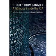 Stories from Langley by Mickolus, Edward, 9781612346885