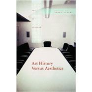 Art History Versus Aesthetics by Elkins; James, 9780415976886