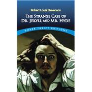 The Strange Case of Dr. Jekyll and Mr. Hyde by Stevenson, Robert Louis, 9780486266886