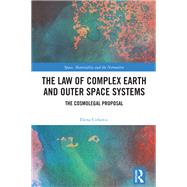 The Law of Complex Earth and Outer Space Systems by Elena Cirkovic, 9781032266886