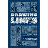 Drawing Lines: An Anthology of Women Cartoonists by Oates, Joyce Carol; Simone, Gail; Coover, Colleen; Robbins, Trina; Gregory, Roberta, 9781506716886