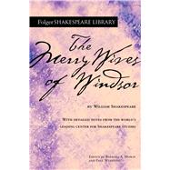 The Merry Wives of Windsor by Shakespeare, William; Mowat, Barbara A.; Werstine, Paul, 9781982156886