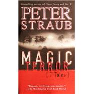 Magic Terror 7 Tales by STRAUB, PETER, 9780449006887