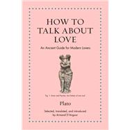 How to Talk about Love by Plato, 9780691256887