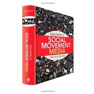Encyclopedia of Social Movement Media by John D. H. Downing, 9780761926887