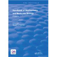 Handbook of Biochemistry: Section A Proteins, Volume I by Fasman,Gerald D, 9781138596887