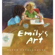 Emily's Art by Catalanotto, Peter; Catalanotto, Peter, 9781416926887