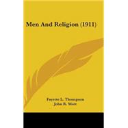 Men and Religion by Thompson, Fayette L.; Mott, John R.; Carleton, Hubert, 9781437196887