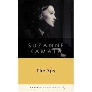 The Spy by Suzanne Kamata, 9781936846887
