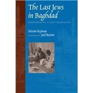 The Last Jews in Baghdad by Rejwan, Nissim; Beinin, Joel, 9780292726888