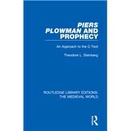 Piers Plowman and Prophecy by Steinberg, Theodore L., 9780367206888