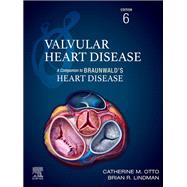 Valvular Heart Disease: A Companion to Braunwald's Heart Disease - E-BOOK by Catherine M. Otto, MDProfessor of Medicine, 9780443126888