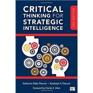 Critical Thinking for Strategic Intelligence by Pherson, Katherine Hibbs; Pherson, Randolph H., 9781506316888
