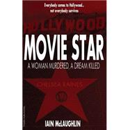 Movie Star by McLaughlin, Iain, 9781507546888