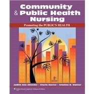 Community & Public Health Nursing: Promoting the Public's Health by Allender, Judith; Rector, Cherie; Warner, Kristine, 9781609136888