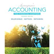 Horngren's Accounting, The Financial Chapters by Miller-Nobles, Tracie L.; Mattison, Brenda L.; Matsumura, Ella Mae, 9780133866889