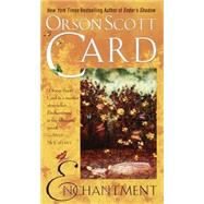 Enchantment by CARD, ORSON SCOTT, 9780345416889